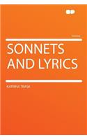 Sonnets and Lyrics: (English)