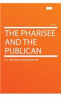 The Pharisee and the Publican