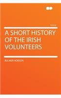 A Short History of the Irish Volunteers