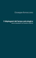 dispiegarsi del tempo psicologico