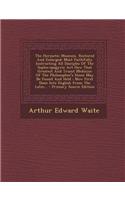 The Hermetic Museum, Restored and Enlarged: Most Faithfully Instructing All Disciples of the Sopho-Spagyric Art How That Greatest and Truest Medicine