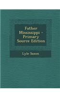 Father Mississippi