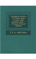 Geological History of Crater Lake, Crater Lake National Park