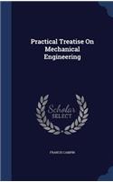 Practical Treatise On Mechanical Engineering: (English)