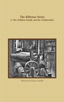 The Killowen Series 4: the Gribbon Family and the Clothworkers