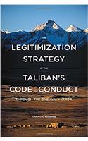 Legitimization Strategy of the Taliban's Code of Conduct