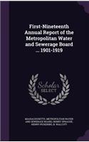 First-Nineteenth Annual Report of the Metropolitan Water and Sewerage Board ... 1901-1919