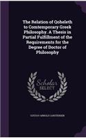 The Relation of Qoheleth to Comtemporary Greek Philosophy. A Thesis in Partial Fulfillment of the Requirements for the Degree of Doctor of Philosophy