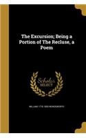 Excursion; Being a Portion of The Recluse, a Poem