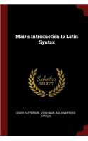 Mair's Introduction to Latin Syntax