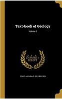 TEXT-BOOK OF GEOLOGY; VOLUME 2