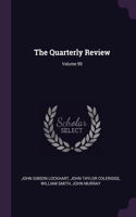 Quarterly Review; Volume 99