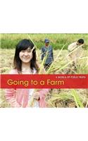 Going to a Farm: (A World of Field Trips)