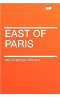 East of Paris