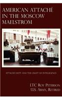 American Attache In The Moscow Maelstrom