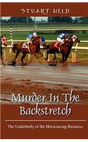 Murder in the Backstretch: The Underbelly of the Horseracing Business(English)