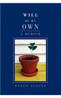 Will of My Own: A Memoir(English)