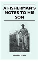 A Fisherman's Notes to His Son
