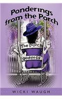 Ponderings from the Porch: (English)