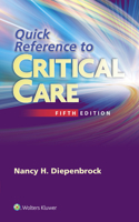 Quick Reference to Critical Care