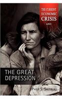 The Current Economic Crisis and the Great Depression