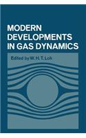 Modern Developments in Gas Dynamics: Based Upon a Course on Modern Developments in Fluid Mechanics and Heat Transfer, Given at the University of California at Los Angeles
