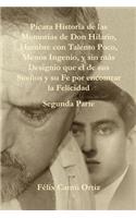 Paicara Historia de Las Memorias de Don Hilario, Hombre Con Talento Poco, Menos Ingenio, y Sin Maas Designio Que El de Sus Sueanos y Su Fe Por Encontrar La Felicidad