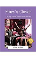 Mary's Clover: A Story about Medication Safety