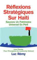 R Flexions Strat Giques Sur Ha Ti: Sauvons Un Patrimoine Universel En P Ril(French)
