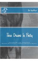 Three Dreams In Poetry