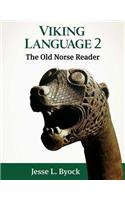 Viking Language 2: The Old Norse Reader