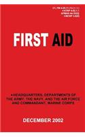 First Aid (C1, FM 4-25.11 / NTRP 4-02.1.1 / AFMAN 44-163(I) / MCRP 3-02G)
