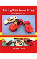 Building Scale Ferrari Models