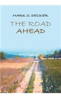 The Road Ahead
