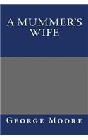 A Mummer's Wife