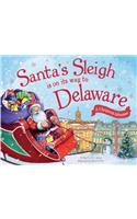 Santa's Sleigh is on its Way to Delaware: A Christmas Adventure