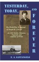 Yesterday, Today, and Forever: The World War II Journal of Joseph B. Chicco