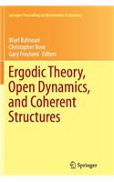Ergodic Theory, Open Dynamics, and Coherent Structures