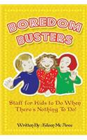 Boredom Busters!