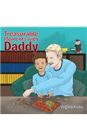 Treasurable Moments with Daddy