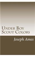 Under Boy Scout Colors