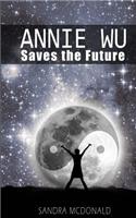 Annie Wu Saves the Future
