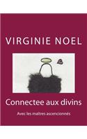 Connectee aux divins