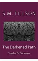 The Darkened Path: Shades of Darkness
