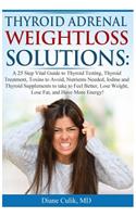 Thyroid Adrenal Weightloss Solutions