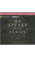 He Speaks in the Silence