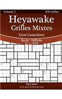 Heyawake Grilles Mixtes Gros Caracteres - Facile a Difficile - Volume 5 - 276 Grilles