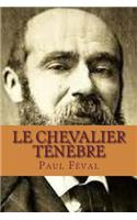 Le chevalier tenebre