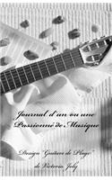 Journal d'Un Ou Une Passionne de Musique: Journal Intime/Carnet de Secrets/Cahier Quotidien - Design Original 3 - Guitare de Plage