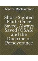 Short-Sighted Faith